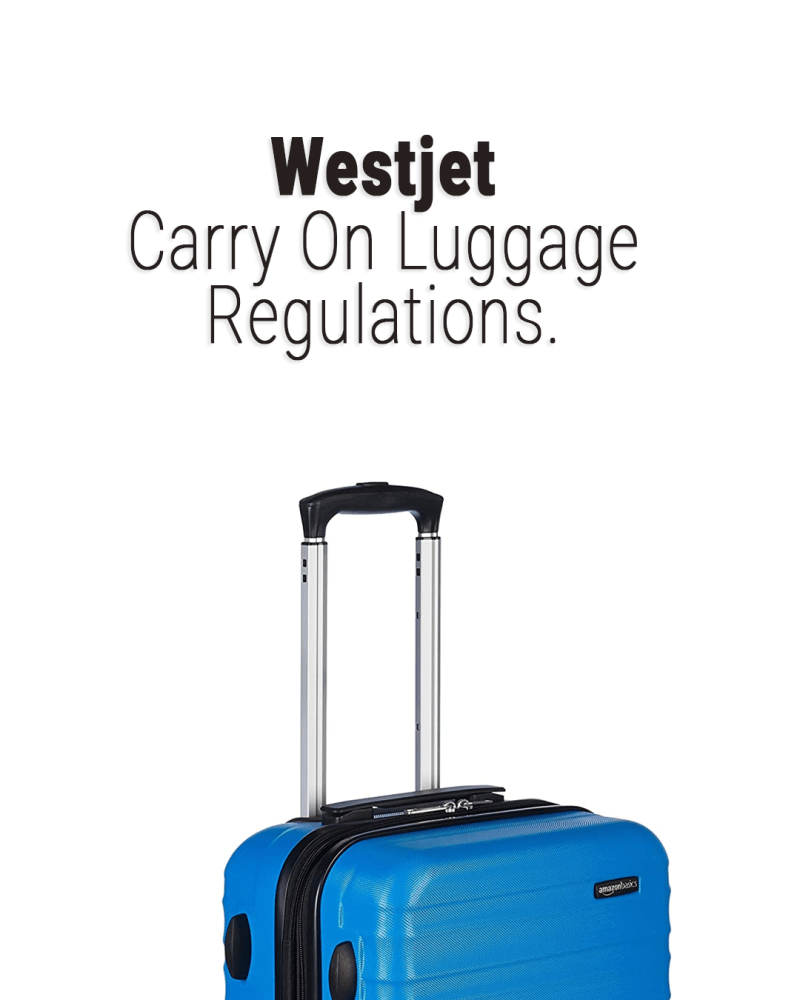 ¿Qué tan estricto es el tamaño del equipaje de mano de WestJet? 2024