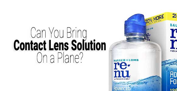¿Se podrá llevar solución para lentes de contacto en un avión en 2024?