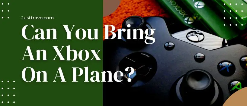 ¿Puedes llevar una Xbox en un avión?