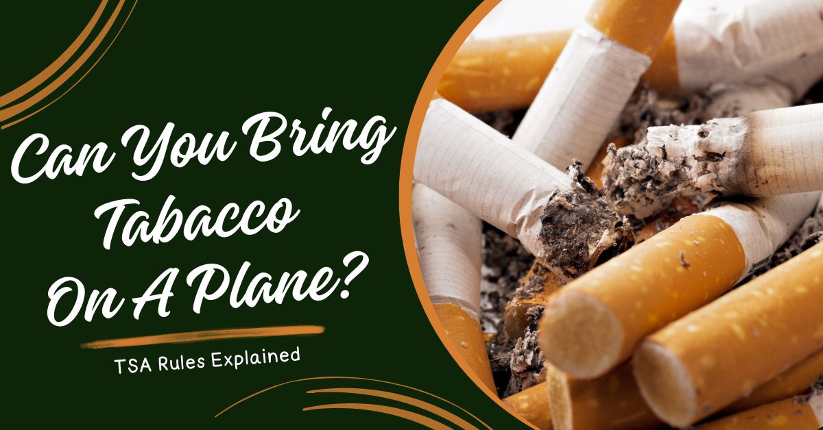 ¿Se puede llevar tabaco en un avión? Reglas de la TSA explicadas
