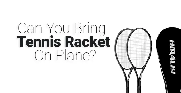 ¿Se podrá llevar una raqueta de tenis en un avión en 2024?