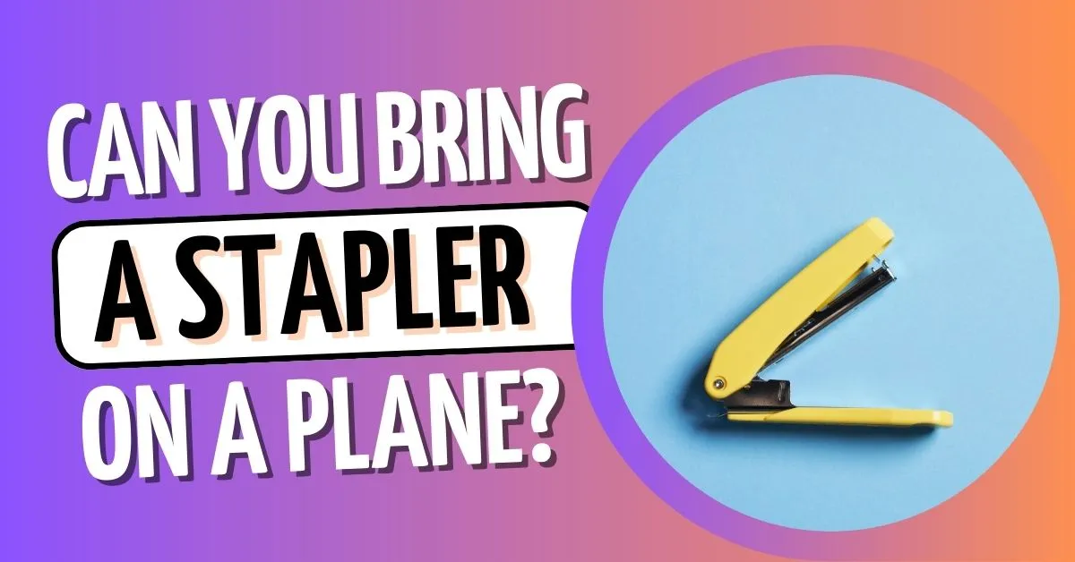 ¿Puedes llevar una grapadora en un avión?