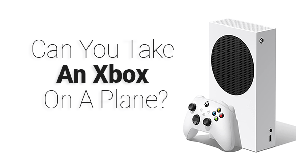 ¿Podrás llevar una Xbox en un avión en 2024?