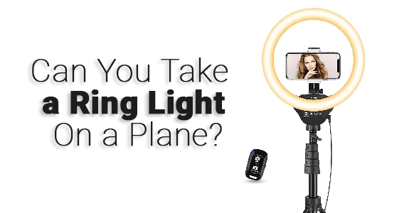 ¿Puedes llevar un anillo de luz en un avión? 2024