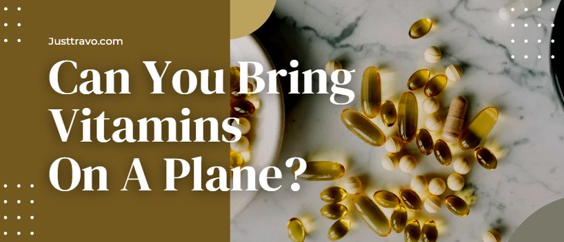 ¿Se pueden tomar vitaminas en un avión?