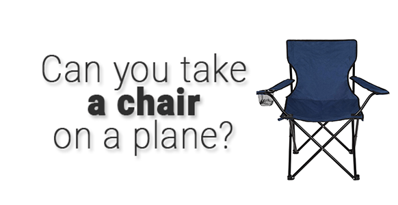 ¿Puedes llevar una silla en un avión? 2024