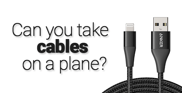 ¿Se pueden llevar cables en un avión? 2024