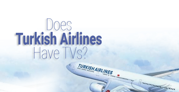 ¿Turkey Airlines tiene televisores?