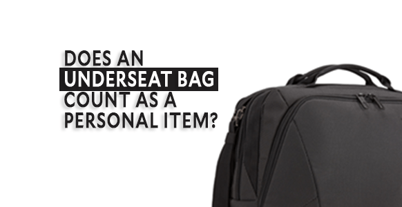 ¿Una bolsa debajo del asiento cuenta como artículo personal?