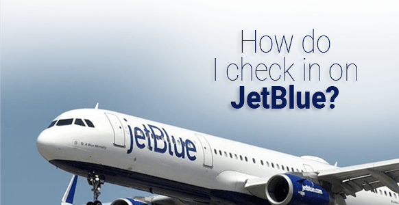 ¿Cómo hago el check-in en JetBlue 2024? Imprime tu tarjeta de embarque