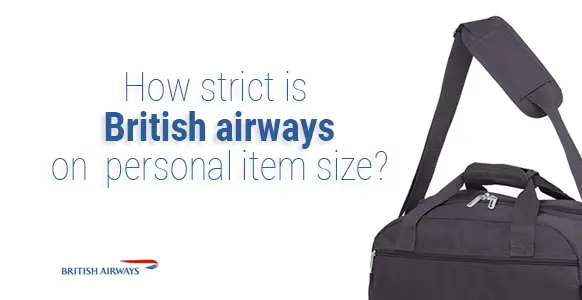 ¿Qué tan estricto será el tamaño de los artículos personales en British Airways en 2024? ¿Qué tan estricto será el tamaño de los artículos personales en British Airways en 2024?