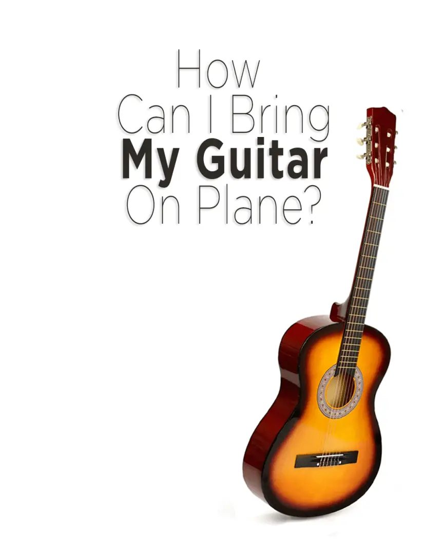 Volar con una guitarra: ¿Se puede llevar una guitarra en un avión? 2024