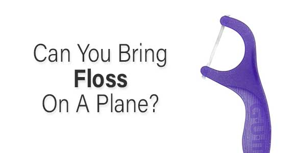 ¿Se puede llevar hilo dental en un avión? 2024