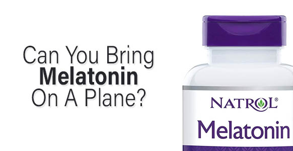 ¿Se podrá llevar melatonina en un avión en 2024? reglas de la TSA