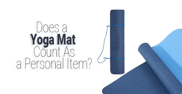 ¿Una estera de yoga cuenta como equipaje de mano? ¿Una estera de yoga cuenta como equipaje de mano?