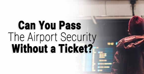 ¿Se puede pasar por el punto de control de la TSA sin billete?