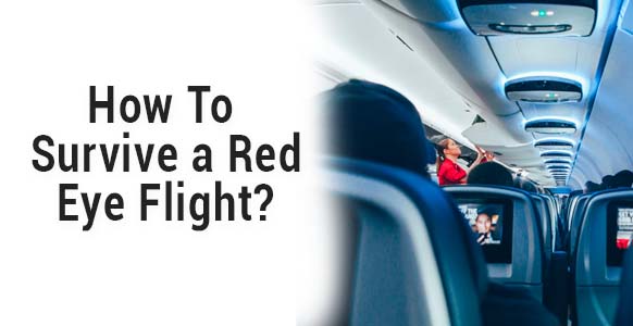 Cómo sobrevivir a un vuelo con ojos rojos: 13 consejos probados para vuelos con ojos rojos