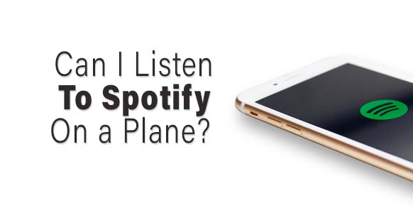 ¿Puedo escuchar Spotify en un avión? 2024 (así es como)