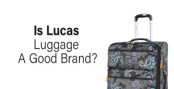 Reseñas de Lucas Equipaje 2024: ¿Es Lucas Equipaje una buena marca?