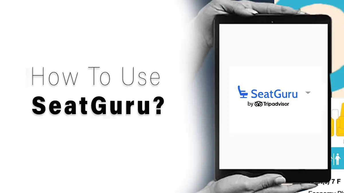 SeatGuru: Cómo encontrar los mejores asientos como un profesional