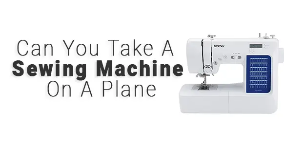 ¿Se puede llevar una máquina de coser en un avión? 2024 ¿Se puede llevar una máquina de coser en un avión? 2024