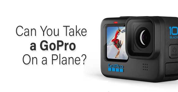 ¿Puedes llevar una GoPro en un avión? Reglas de la TSA 2024