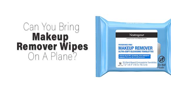 ¿Se pueden llevar toallitas desmaquillantes en un avión? 2024