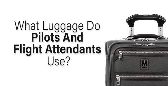 ¿Qué equipaje utilizan los pilotos y asistentes de vuelo?