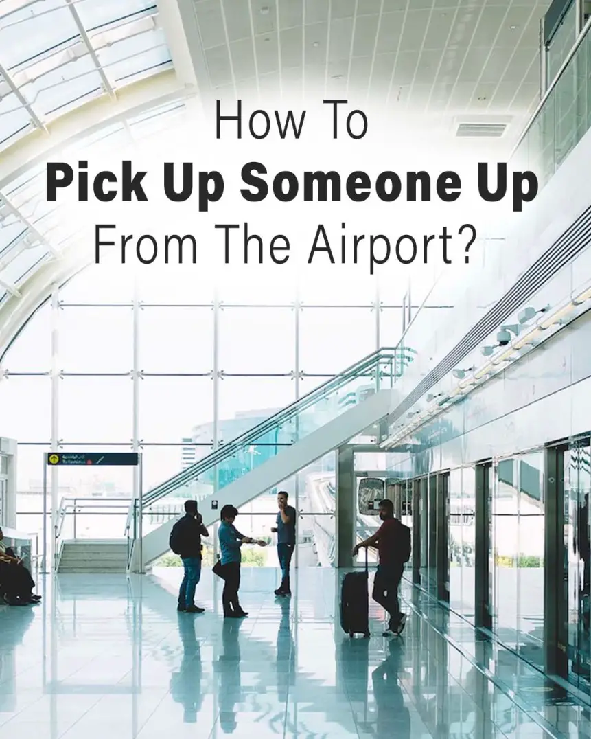 ¿Cómo se recoge a alguien en el aeropuerto? Una guía detallada ¿Cómo se recoge a alguien en el aeropuerto? Una guía detallada