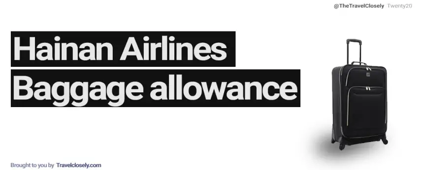 ¿Cuál es la franquicia de equipaje en Hainan Airlines? ¿Cuál es la franquicia de equipaje en Hainan Airlines?