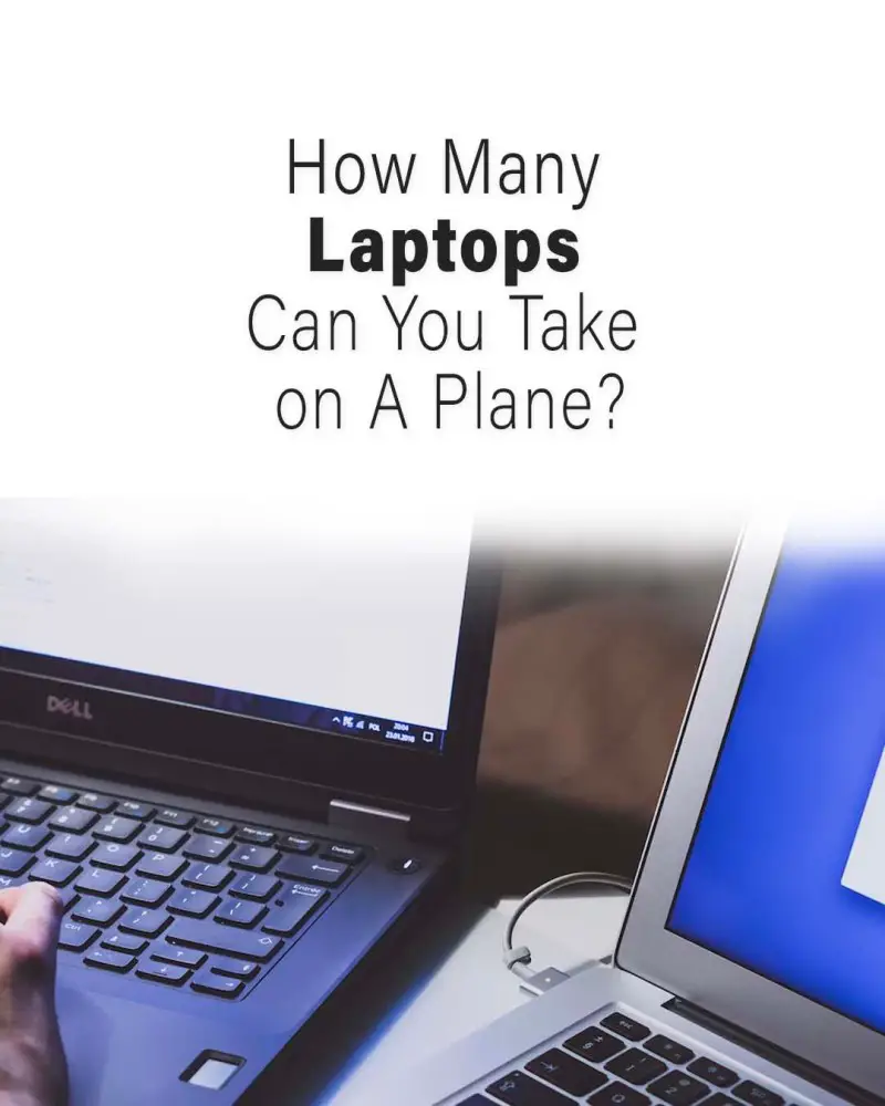 ¿Cuántas computadoras portátiles puedo llevar en el avión? ¿Cuántas computadoras portátiles puedo llevar en el avión?