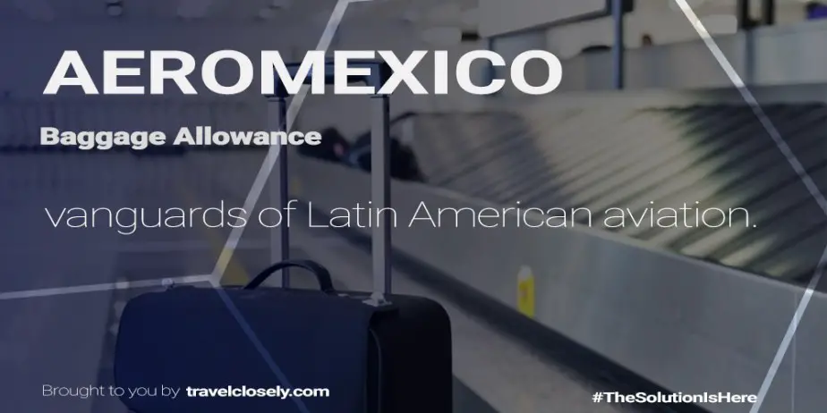 ¿Cuánto equipaje se permite en AeroMéxico? 2024 ¿Cuánto equipaje se permite en AeroMéxico? 2024