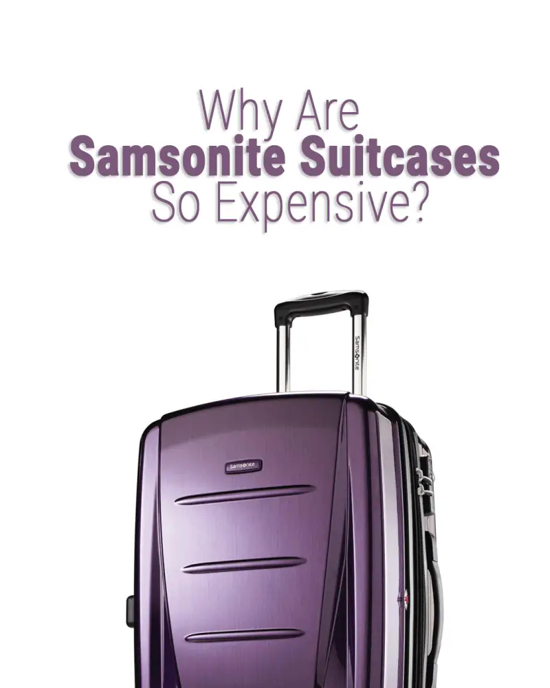 ¿Por qué son tan caras las maletas Samsonite?