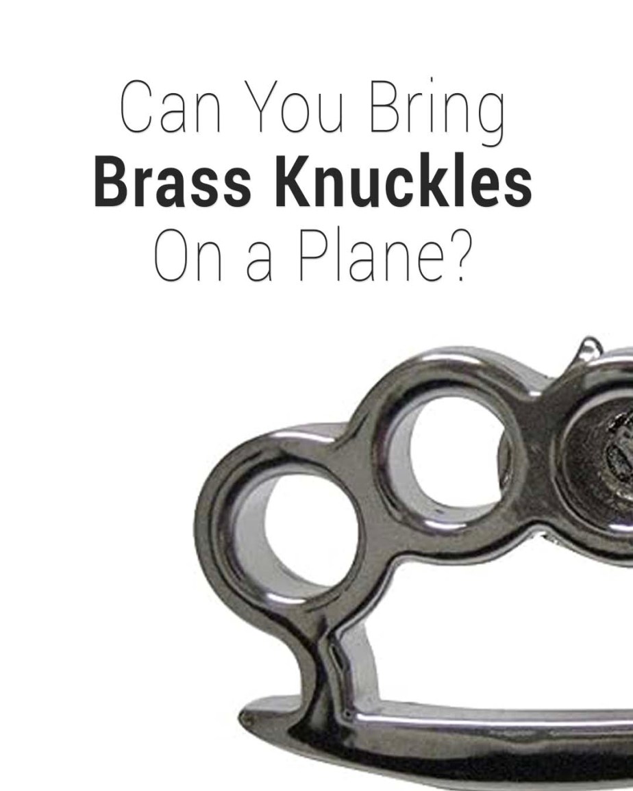 ¿Puedes llevar nudillos de bronce en un avión? reglas de la TSA