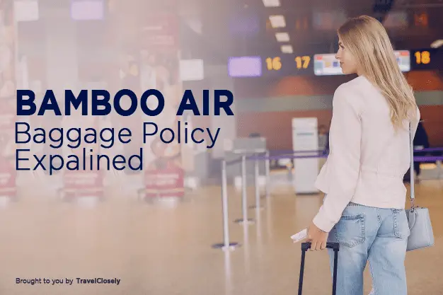 ¿Qué tan estricta es la política de equipaje de Bamboo Airways? 2024