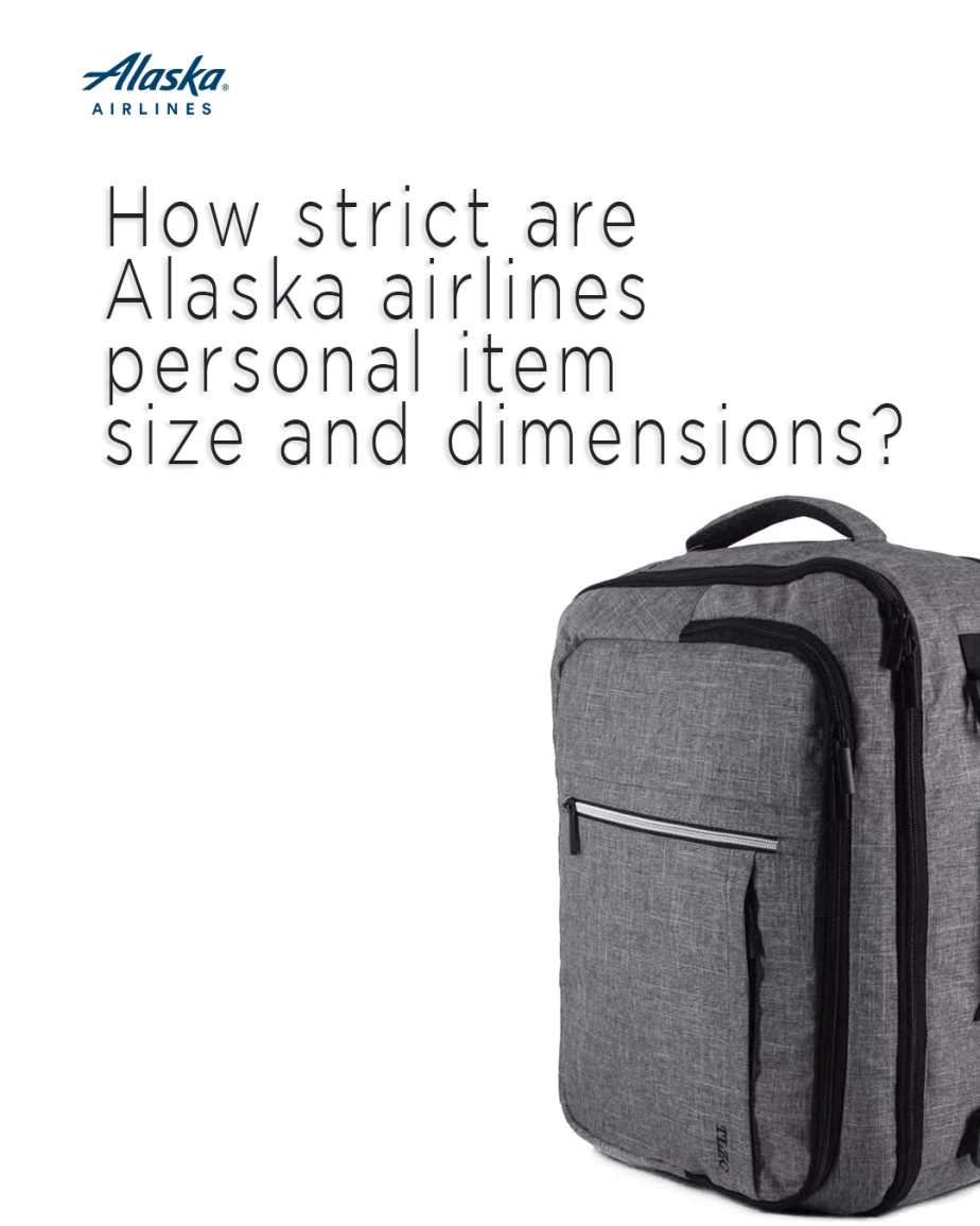 ¿Qué tan estrictos son los límites de tamaño de artículos personales de Alaska Airlines? 2024