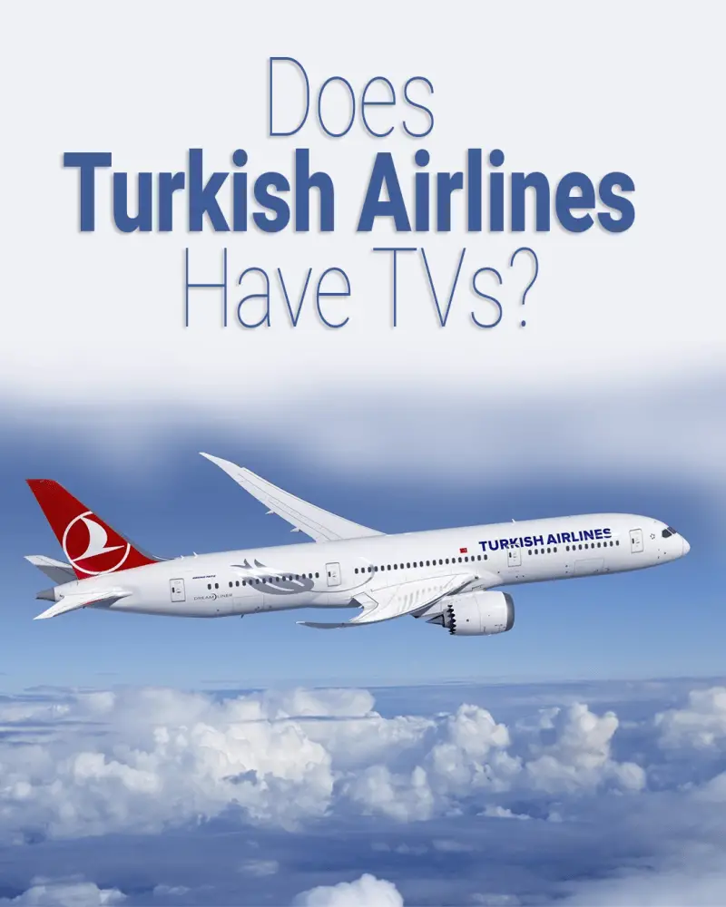 ¿Turkey Airlines tiene televisores? ¿Turkey Airlines tiene televisores?